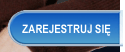 ZAREJESTRUJ SIE